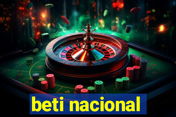 beti nacional